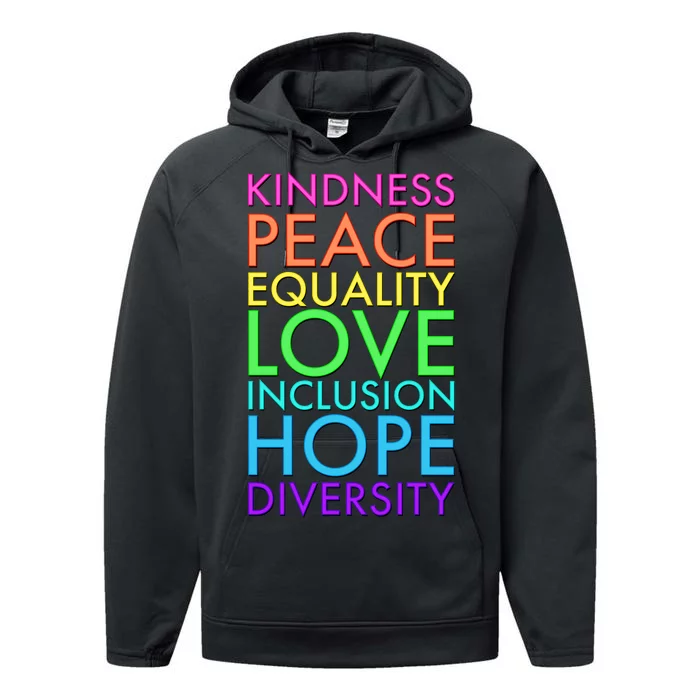 Kindness Peace Equality Love Hope Diversity Performance Fleece Hoodie