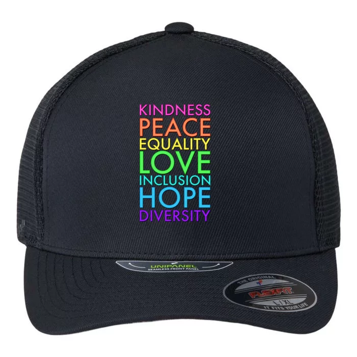 Kindness Peace Equality Love Hope Diversity Flexfit Unipanel Trucker Cap