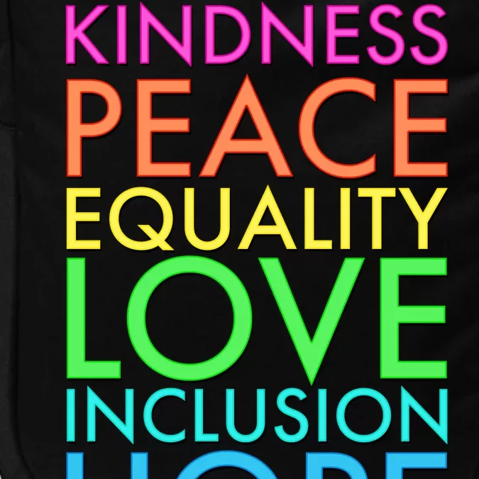 Kindness Peace Equality Love Hope Diversity Impact Tech Backpack