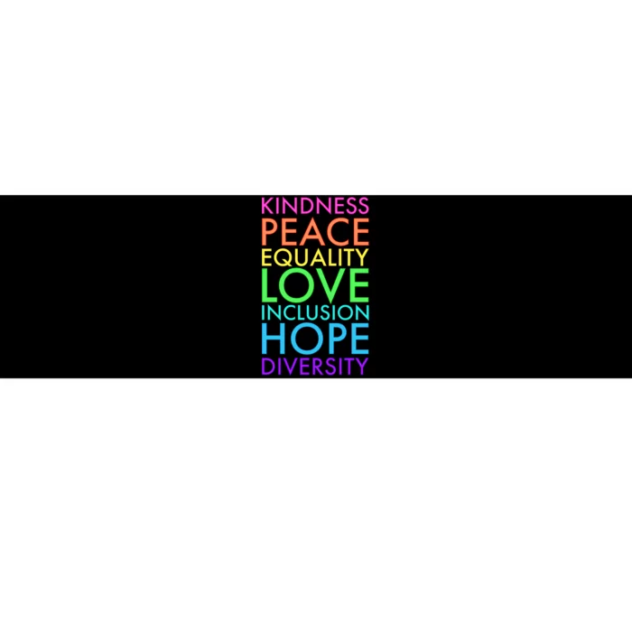 Kindness Peace Equality Love Hope Diversity Bumper Sticker