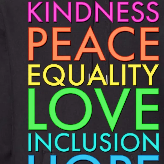 Kindness Peace Equality Love Hope Diversity Premium Hoodie