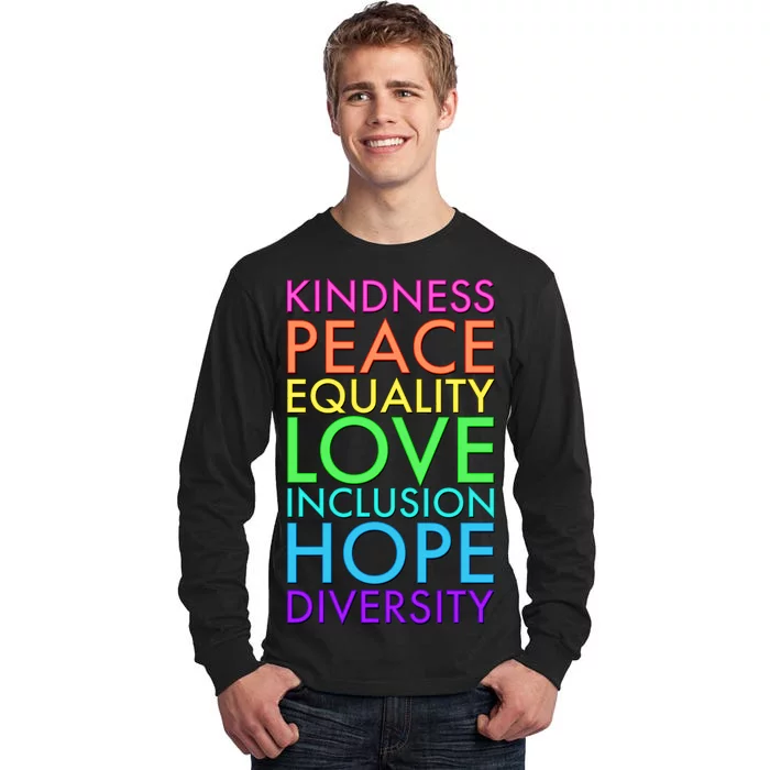 Kindness Peace Equality Love Hope Diversity Tall Long Sleeve T-Shirt