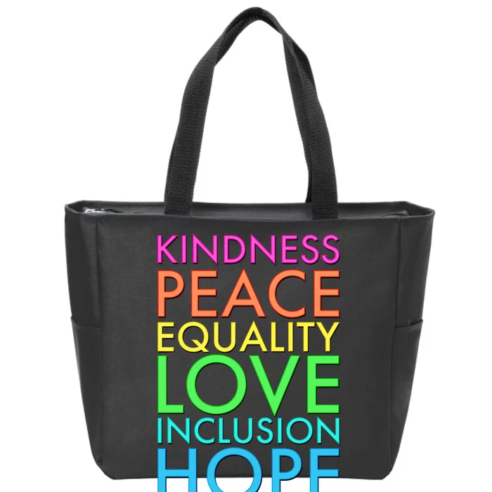 Kindness Peace Equality Love Hope Diversity Zip Tote Bag