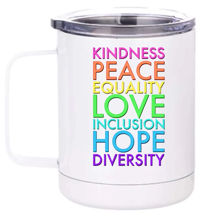 Kindness Peace Equality Love Hope Diversity Front & Back 12oz Stainless Steel Tumbler Cup