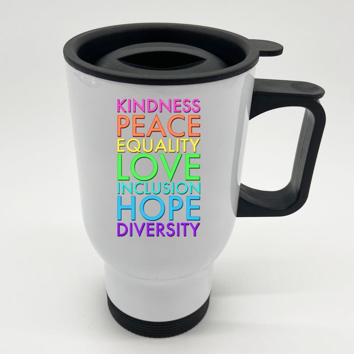 Kindness Peace Equality Love Hope Diversity Front & Back Stainless Steel Travel Mug