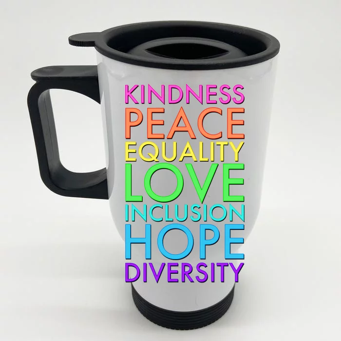 Kindness Peace Equality Love Hope Diversity Front & Back Stainless Steel Travel Mug