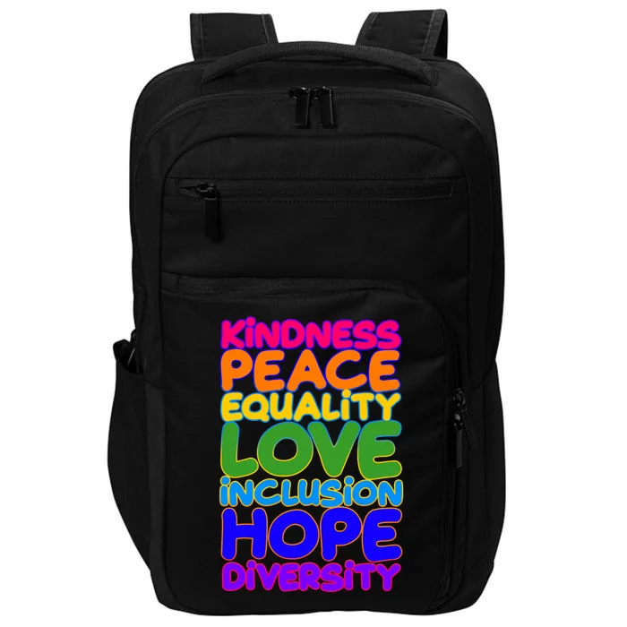 Kindness Peace Equality Love Inclusion Hope Diversity Rainbow Impact Tech Backpack