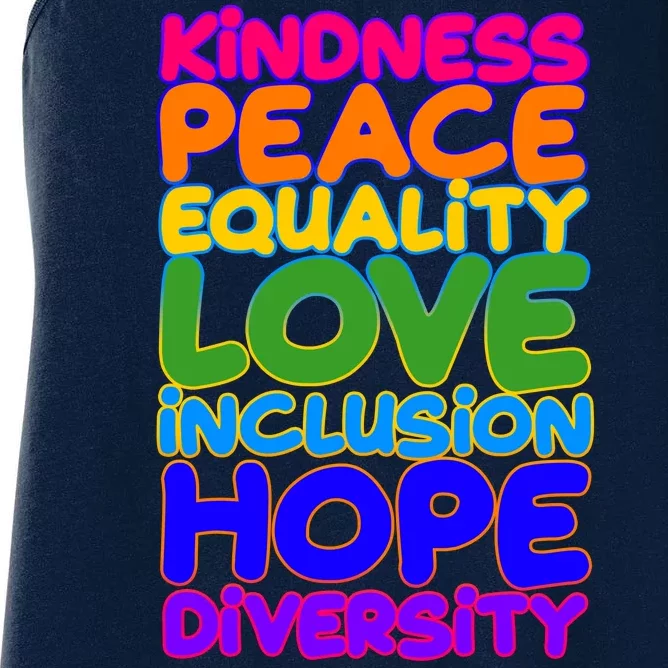 Kindness Peace Equality Love Inclusion Hope Diversity Rainbow Women's Racerback Tank