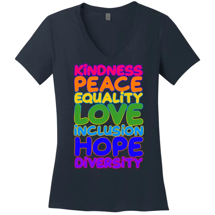 Kindness Peace Equality Love Inclusion Hope Diversity Rainbow Women's V-Neck T-Shirt