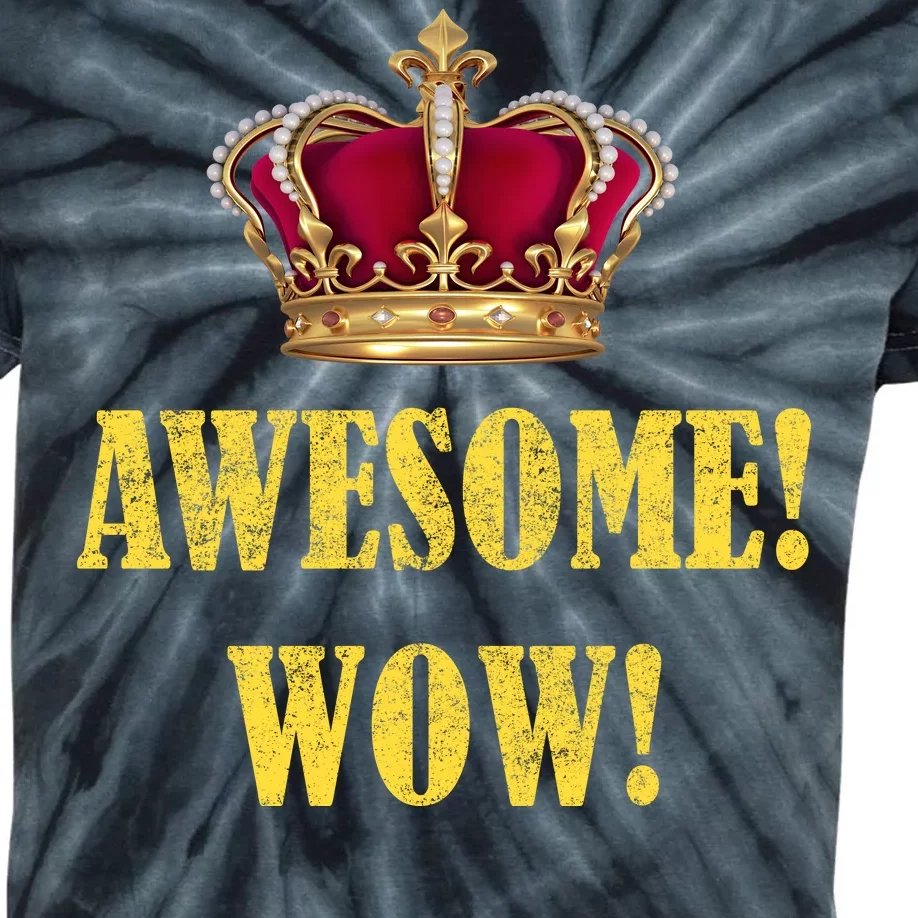 King George Awesome Wow Found Father Hamilton Kids Tie-Dye T-Shirt