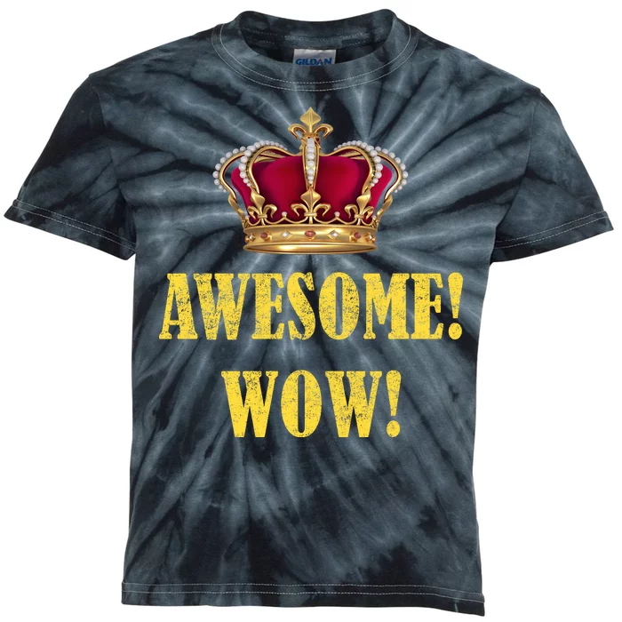 King George Awesome Wow Found Father Hamilton Kids Tie-Dye T-Shirt