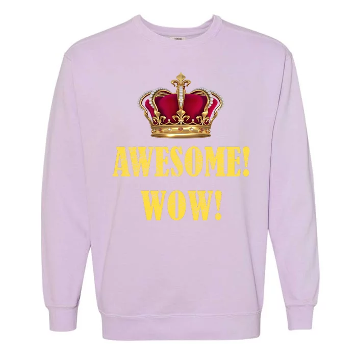 King George Awesome Wow Found Father Hamilton Garment-Dyed Sweatshirt