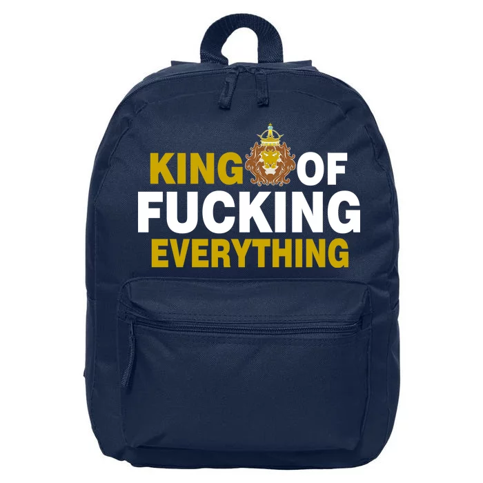 King Of Fucking Everything 16 in Basic Backpack