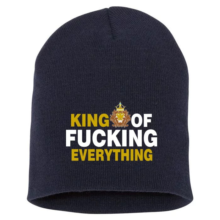 King Of Fucking Everything Short Acrylic Beanie