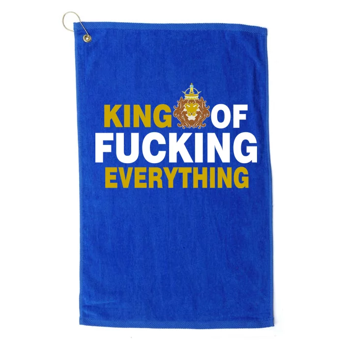 King Of Fucking Everything Platinum Collection Golf Towel