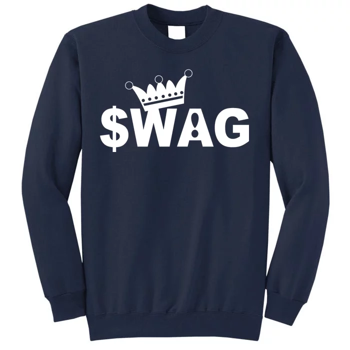 King Of Swag Tall Sweatshirt