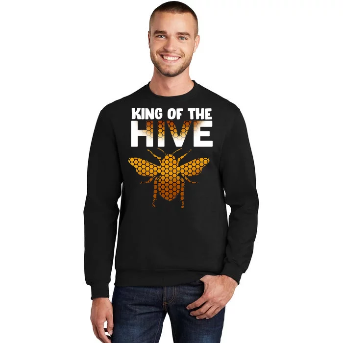 King Of The Hive Tall Sweatshirt