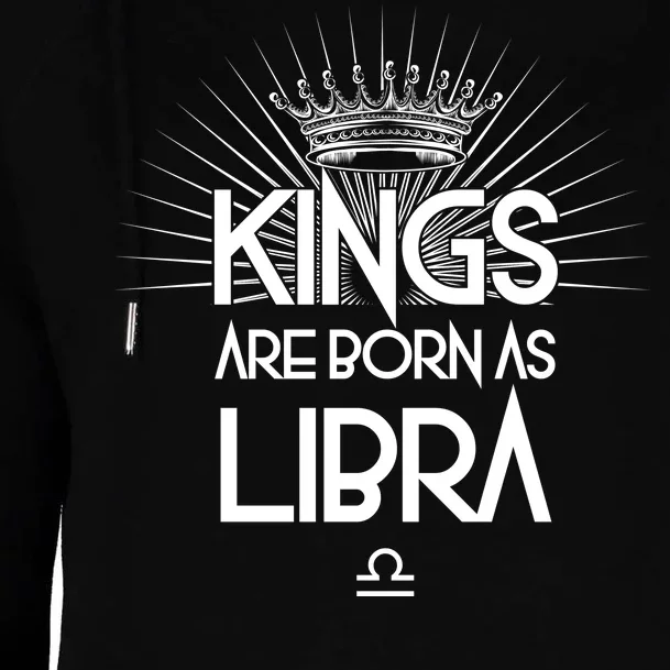 Kings Are Born As Libra Womens Funnel Neck Pullover Hood