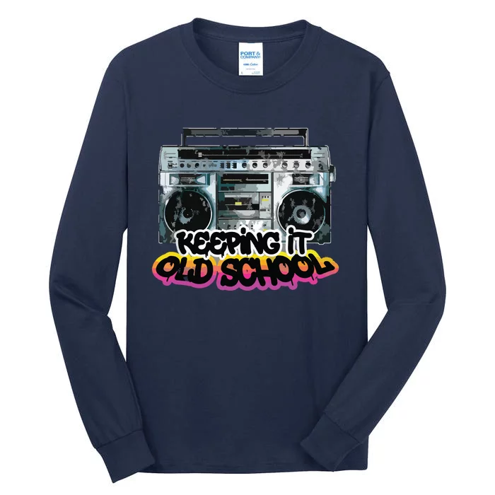 Keeping It Old School Vintage Boombox 80s Tall Long Sleeve T-Shirt