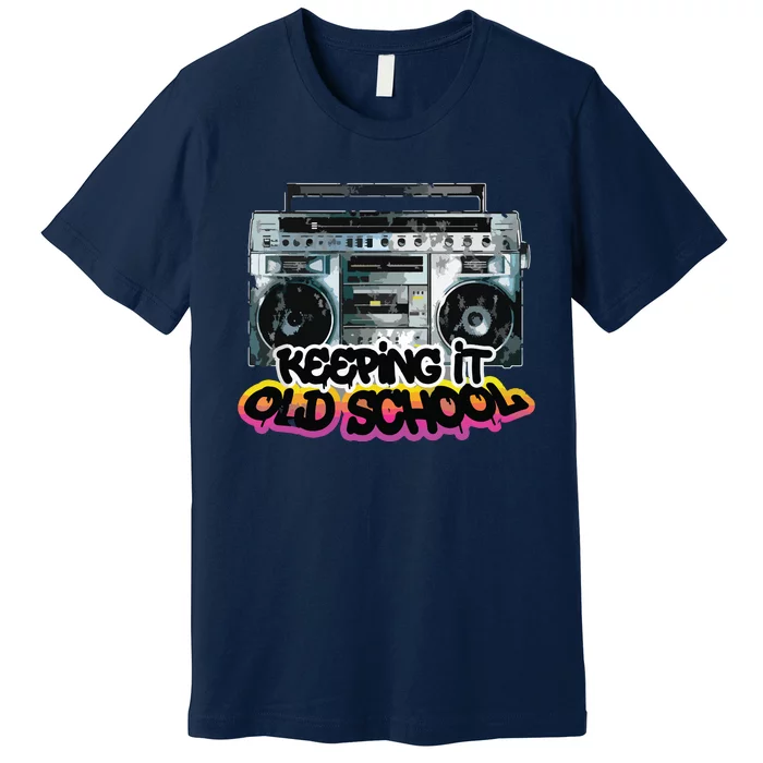 Keeping It Old School Vintage Boombox 80s Premium T-Shirt