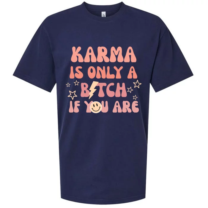 Karma Is Only A Bitch If You Are Trendy Aesthetic Preppy Cute Gift Sueded Cloud Jersey T-Shirt