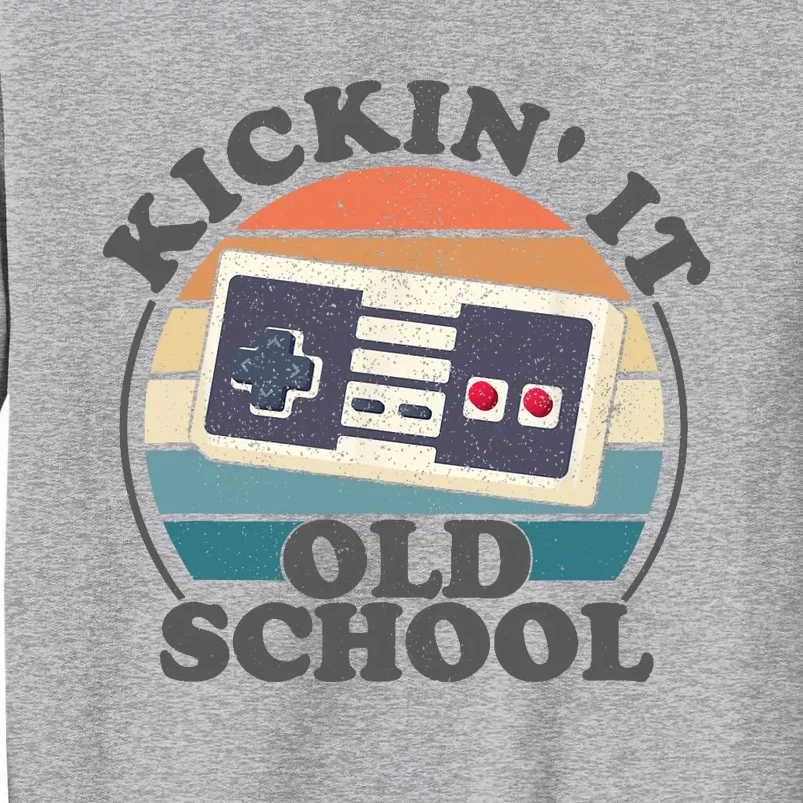 Kickin It Old School Retro 80s Video Game Gaming Gamer Gift Tall Sweatshirt