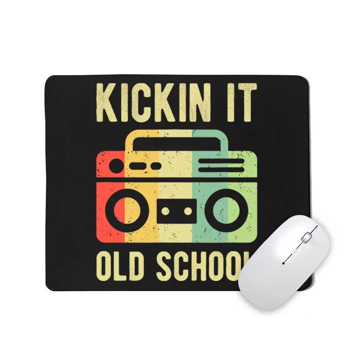 Kickin It Old School 80s 90s Retro Music Mousepad