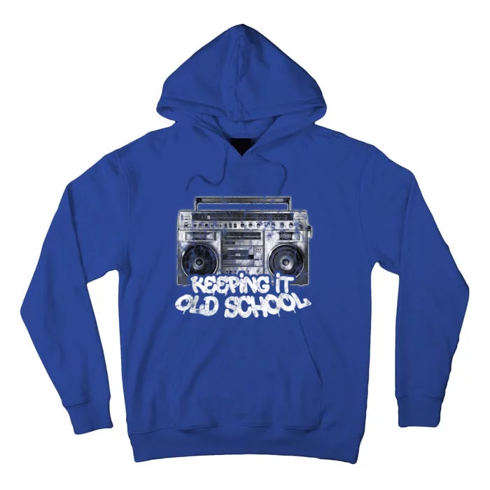 Keeping It Old School Cute Gift Vintage Boombox Graffiti Gift Tall Hoodie