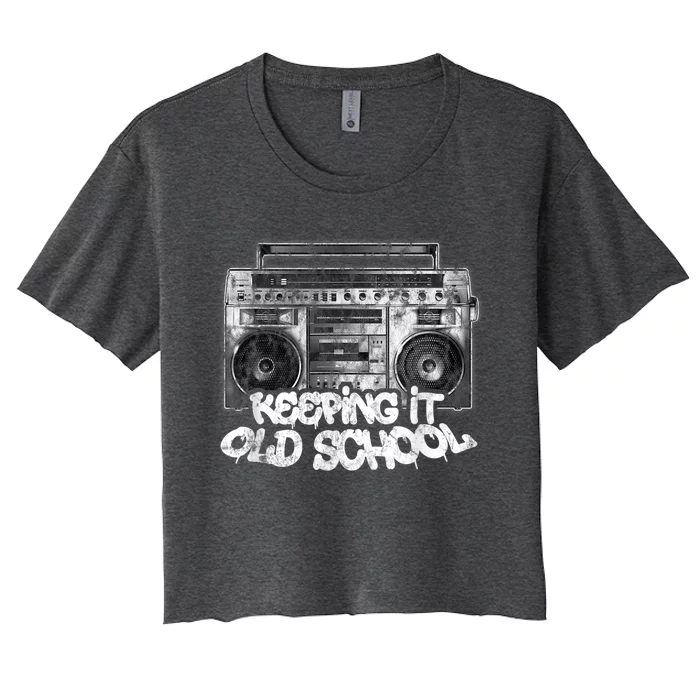 Keeping It Old School Cute Gift Vintage Boombox Graffiti Gift Women's Crop Top Tee