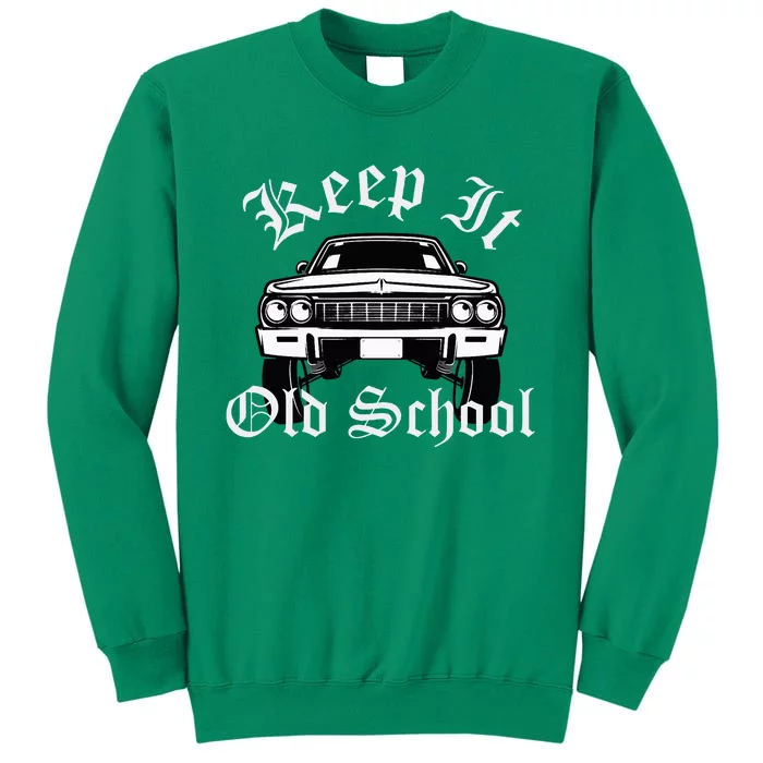 Keep It Old School Lowrider Oldies Sweatshirt