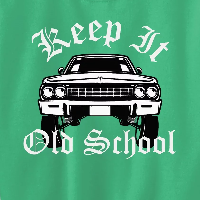 Keep It Old School Lowrider Oldies Kids Sweatshirt