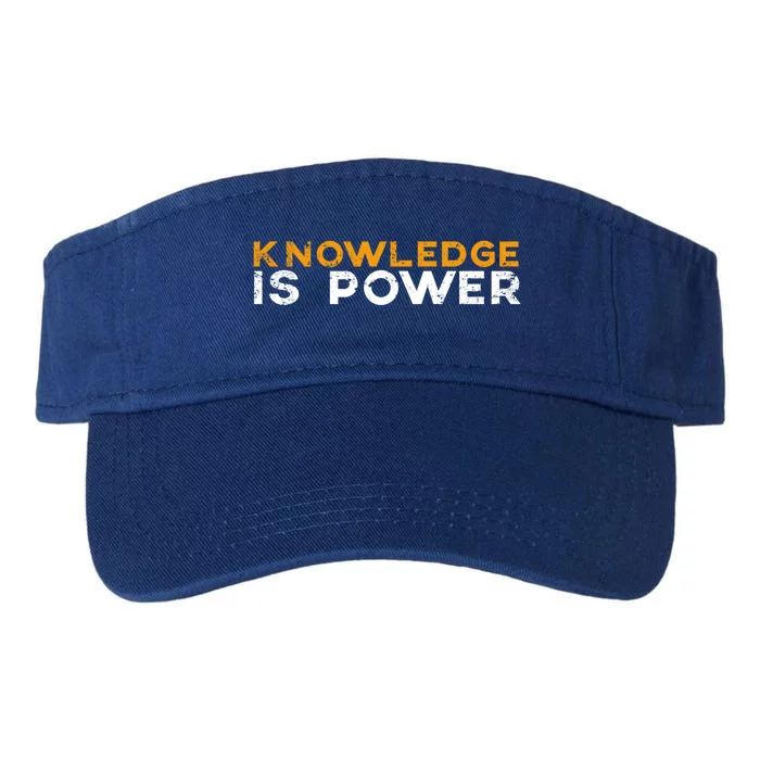 Knowledge Is Power Cool Quote Reason Science Skepticism Gift Valucap Bio-Washed Visor