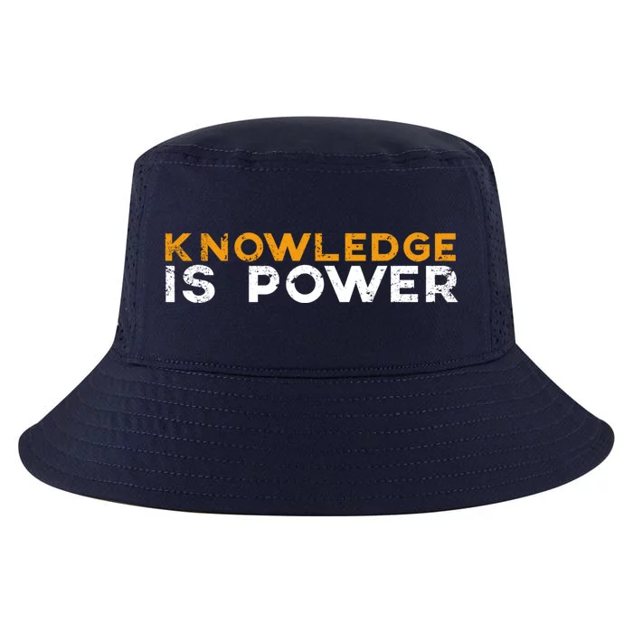 Knowledge Is Power Cool Quote Reason Science Skepticism Gift Cool Comfort Performance Bucket Hat