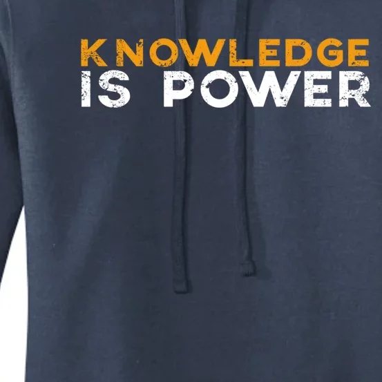 Knowledge Is Power Cool Quote Reason Science Skepticism Gift Women's Pullover Hoodie