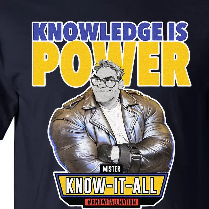 Knowledge Is Power Tall T-Shirt