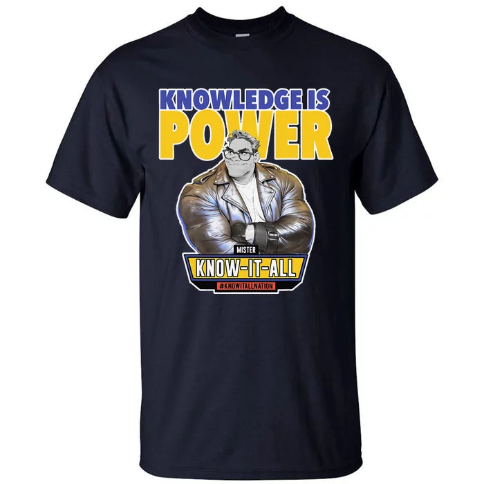 Knowledge Is Power Tall T-Shirt