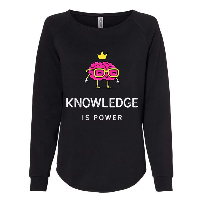 Knowledge Is Power Gift Womens California Wash Sweatshirt