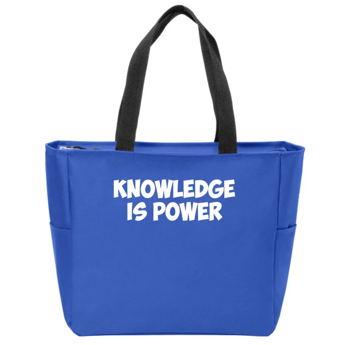 Knowledge Is Power Great Gift Zip Tote Bag