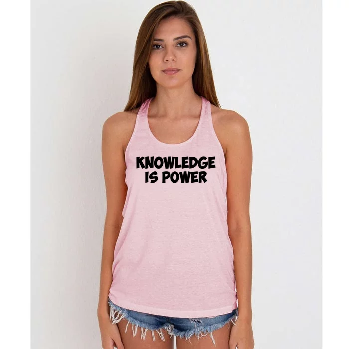 Knowledge Is Power Great Gift Women's Knotted Racerback Tank