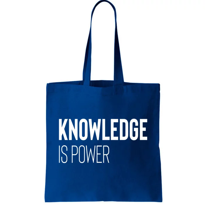 Knowledge Is Power Great Gift Tote Bag