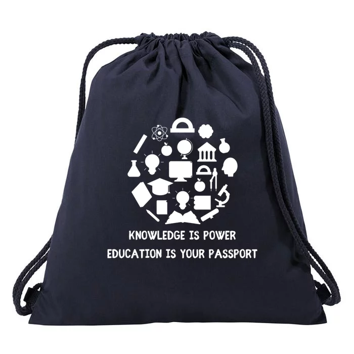 Knowledge Is Power Education Is Your Passsport Cool Gift Drawstring Bag