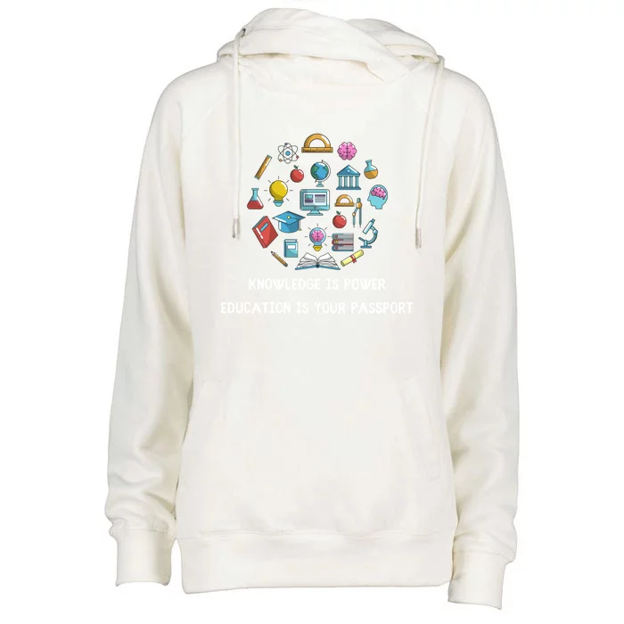 Knowledge Is Power Education Is Your Passsport Gift Womens Funnel Neck Pullover Hood