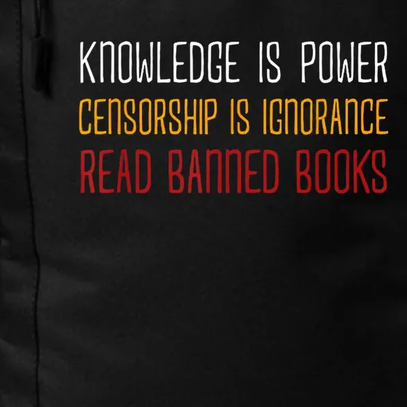 Knowledge Is Power Censorship Is Ignorance Read Banned Books Daily Commute Backpack