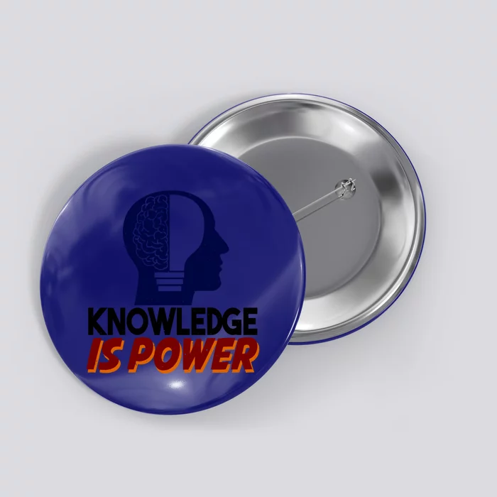 Knowledge Is Power Funny And Motivational Messages Gift Button