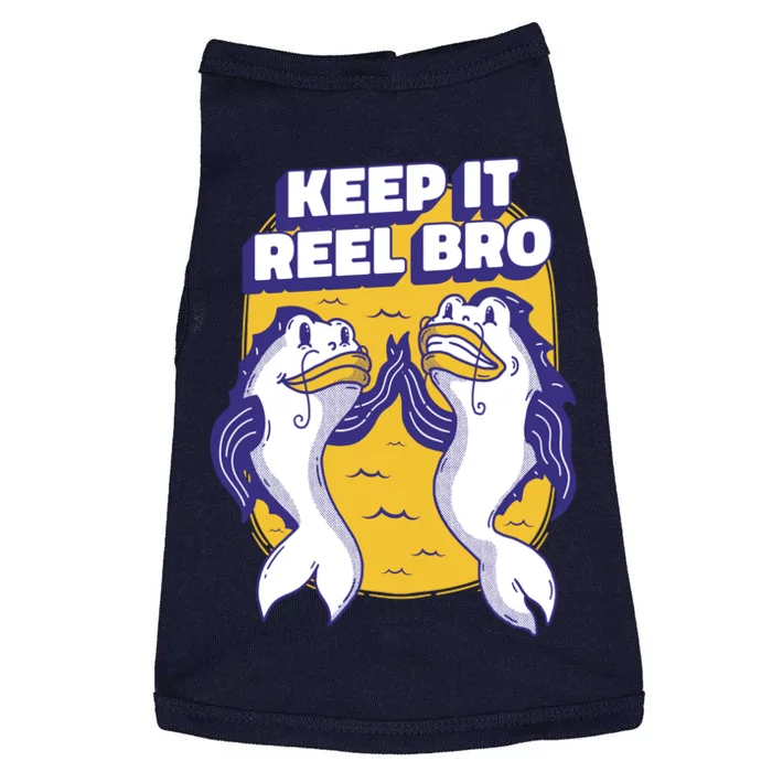 Keep It Reel Bro Funny Fishing Doggie Tank