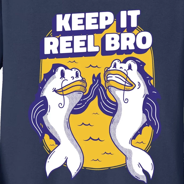 Keep It Reel Bro Funny Fishing Kids Long Sleeve Shirt