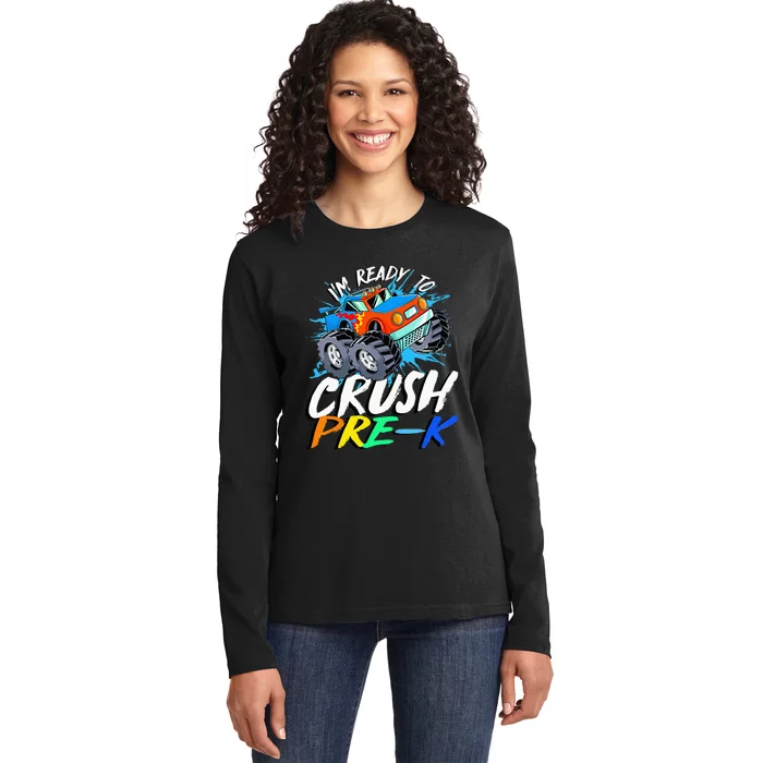 Kids Im Ready To Crush Pre K Monster Truck Prek Back To School Ladies Long Sleeve Shirt