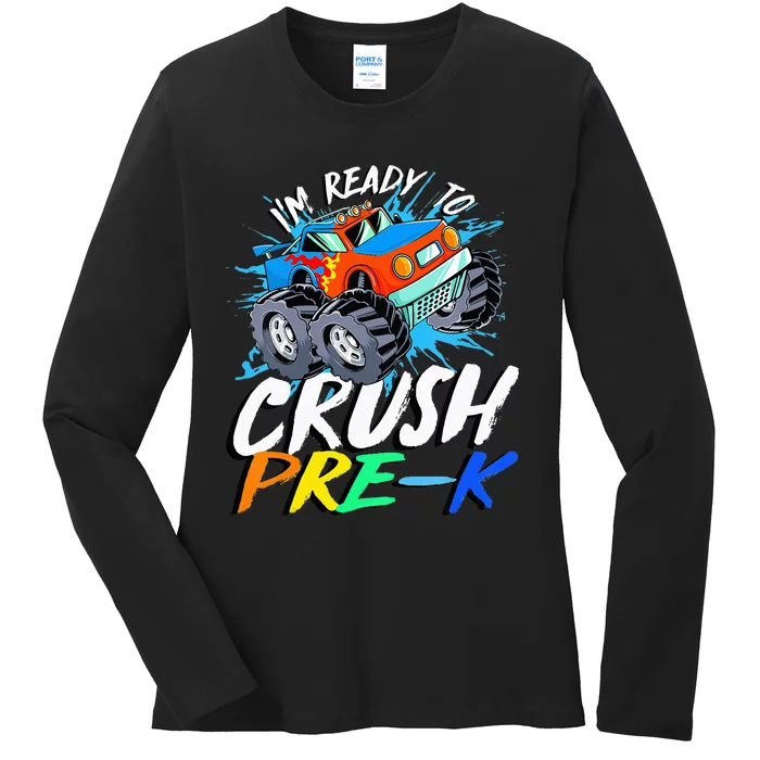 Kids Im Ready To Crush Pre K Monster Truck Prek Back To School Ladies Long Sleeve Shirt