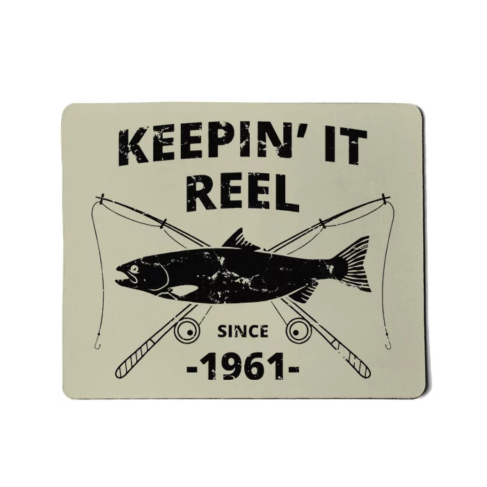 Keepin It Reel Fishing Birthday Gifts Day Mousepad