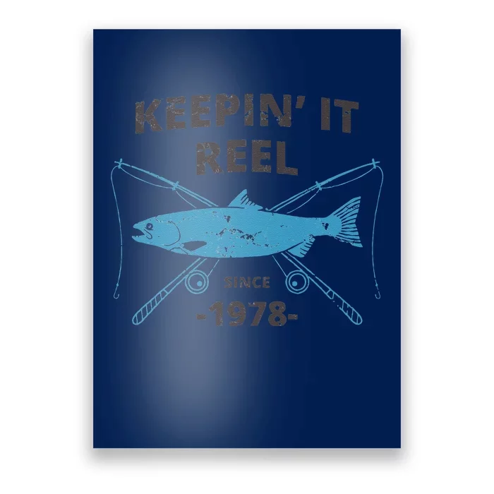 Keepin It Reel Since 1978 41st Birthday Fishing Gift Cute Poster